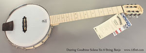 Deering Six String banjo,  Goodtime Solana Six.   Free Shipping.