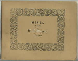 W.A. Mozart: Missa (C moll) Partitur - ERSTAUSGABE!!