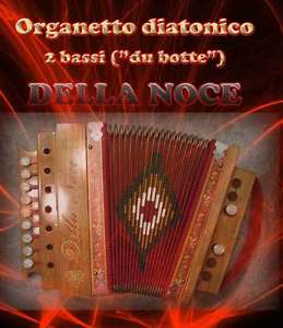 ORGANETTO FISARMONICA DIATONICA ACCORDEON 2 BASSI DELLA NOCE MOD. ABRUZZESE