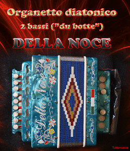 ORGANETTO FISARMONICA DIATONICA ACCORDEON 2 BASSI DELLA NOCE MOD. SUPER