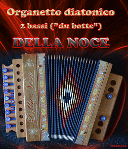 ORGANETTO FISARMONICA DIATONICA ACCORDEON 2 BASSI DELLA NOCE MOD. CALABRISELLO
