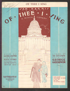 Of Thee I Sing 1931 Ira and George Gershwin Broadway Vintage Sheet Music