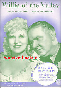 MY LITTLE CHICKADEE Sheet Music "Willie Of The Valley" Mae West W.C. Fields