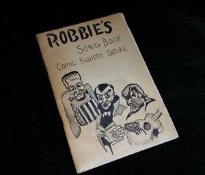 Robbies Song Book - Comic Sadistic Satire - 1962 - SIGNED BY ROBBIE ROBISON