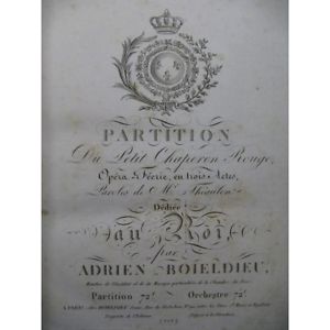 BOIELDIEU Adrien Le Petit Chaperon Rouge Opéra Chant Orchestre 1818   Partition