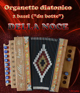 ORGANETTO FISARMONICA DIATONICA ACCORDEON 2 BASSI DELLA NOCE MOD. CALABRISELLO